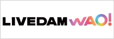 LIVE DAM WAO
