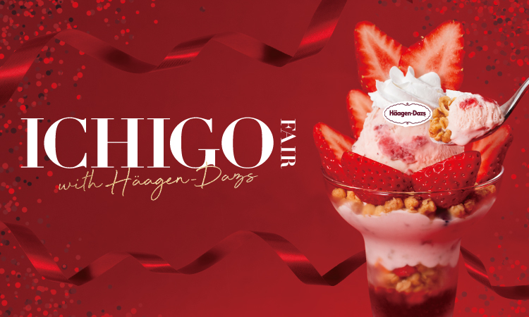 ICHIGO FAIR with Häagen-Dazs